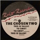 The Chosen Two - This Is Talent